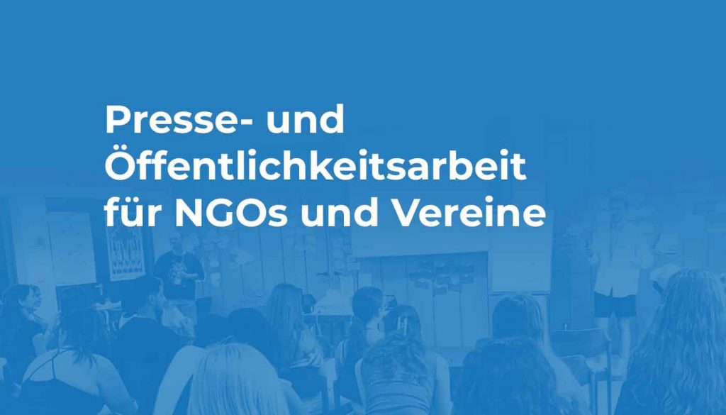 Presse- und Öffentlichkeitsarbeit für NGOs und Vereine 